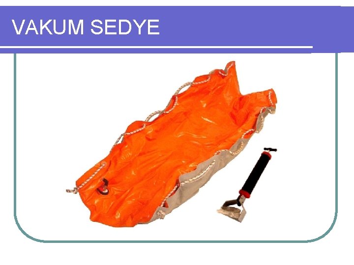 VAKUM SEDYE 