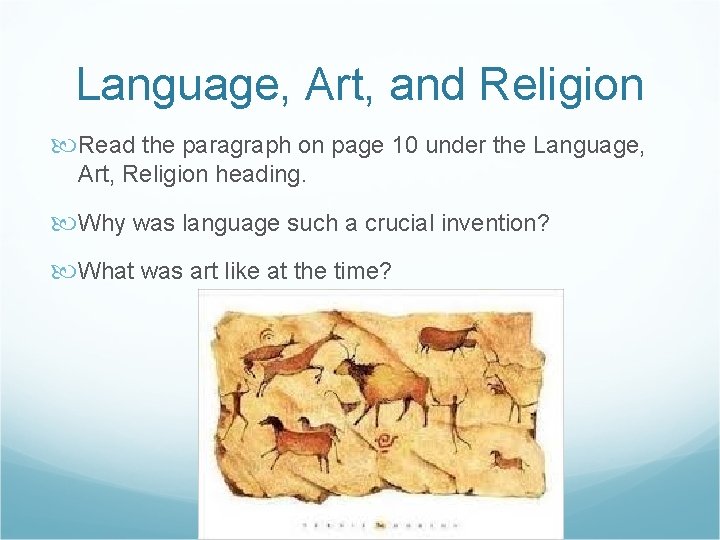 Language, Art, and Religion Read the paragraph on page 10 under the Language, Art, Language, Art, and Religion Read the paragraph on page 10 under the Language, Art,