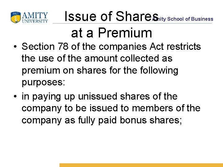 Issue of Shares at a Premium Amity School of Business • Section 78 of