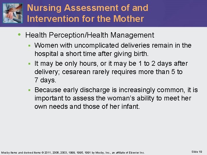 Nursing Assessment of and Intervention for the Mother • Health Perception/Health Management Women with