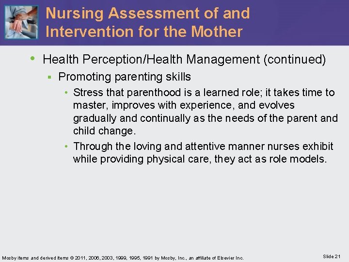 Nursing Assessment of and Intervention for the Mother • Health Perception/Health Management (continued) §