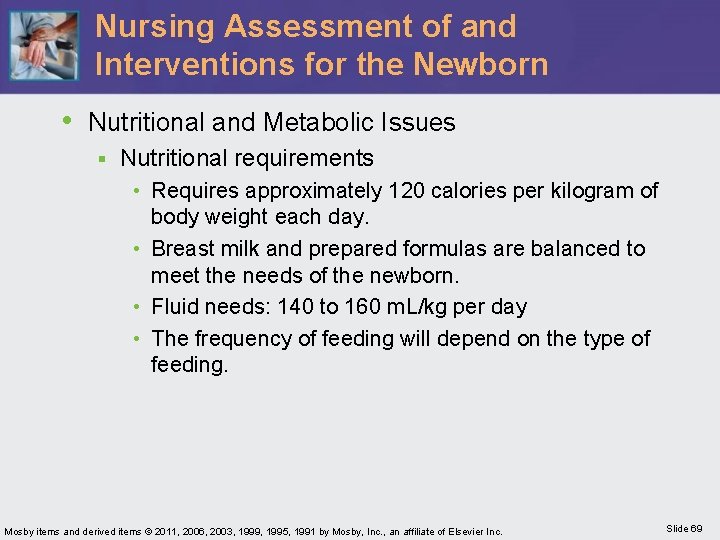 Nursing Assessment of and Interventions for the Newborn • Nutritional and Metabolic Issues §