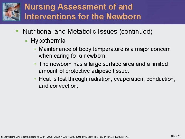 Nursing Assessment of and Interventions for the Newborn • Nutritional and Metabolic Issues (continued)