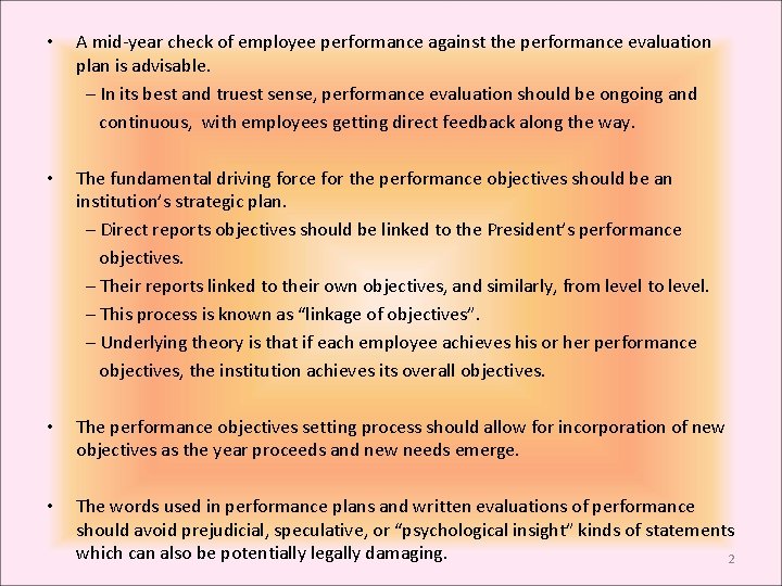  • A mid-year check of employee performance against the performance evaluation plan is