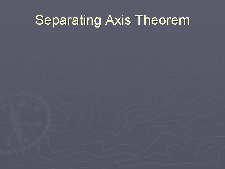 Separating Axis Theorem 