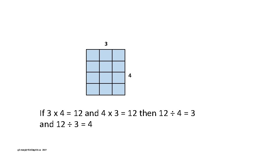 3 4 If 3 x 4 = 12 and 4 x 3 = 12