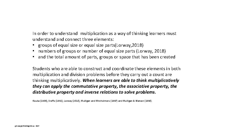 In order to understand multiplication as a way of thinking learners must understand connect