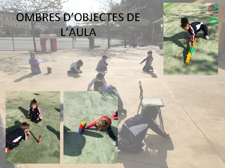 OMBRES D’OBJECTES DE L’AULA 