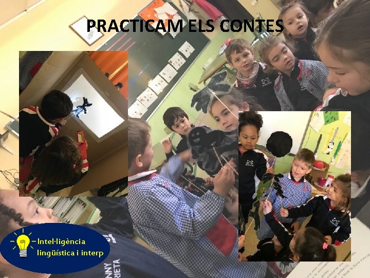 PRACTICAM ELS CONTES Intel·ligència lingüística i interp 