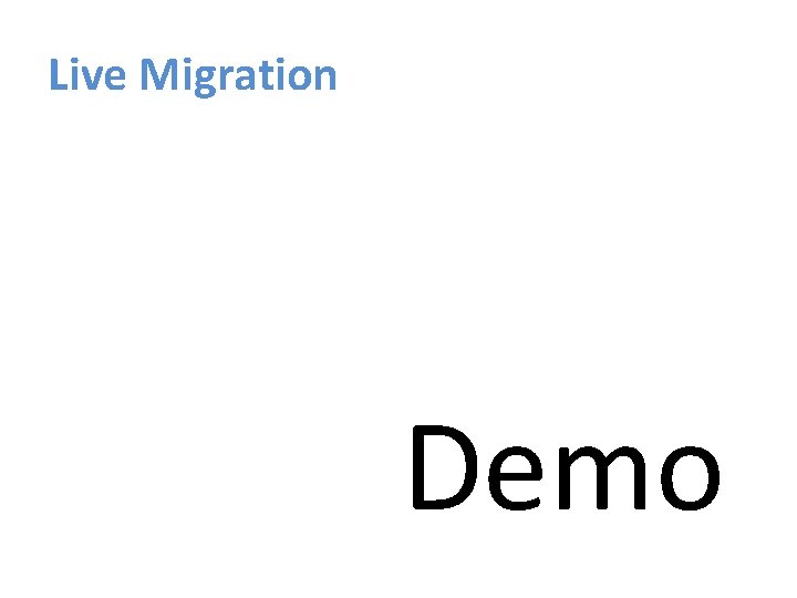 Live Migration Demo 