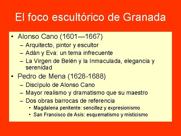 El foco escultórico de Granada • Alonso Cano (1601— 1667) – Arquitecto, pintor y