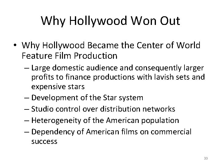 Why Hollywood Won Out • Why Hollywood Became the Center of World Feature Film