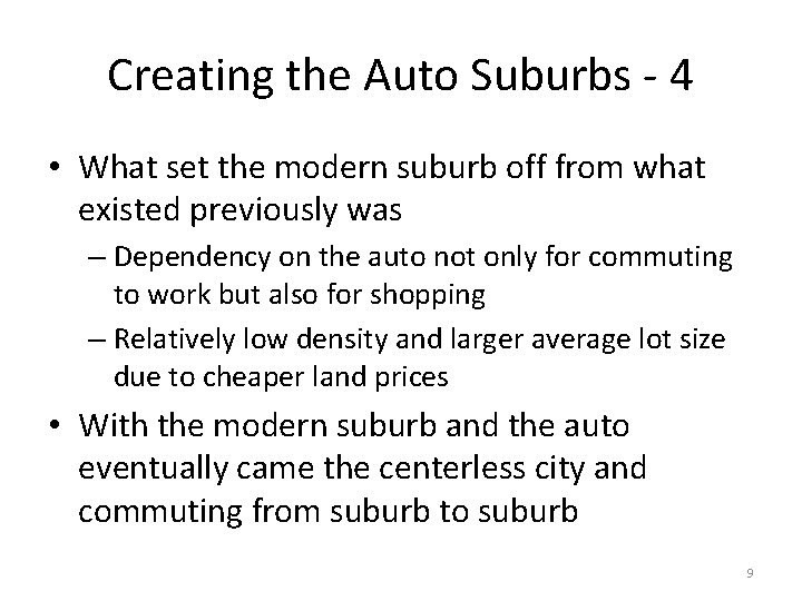 Creating the Auto Suburbs - 4 • What set the modern suburb off from