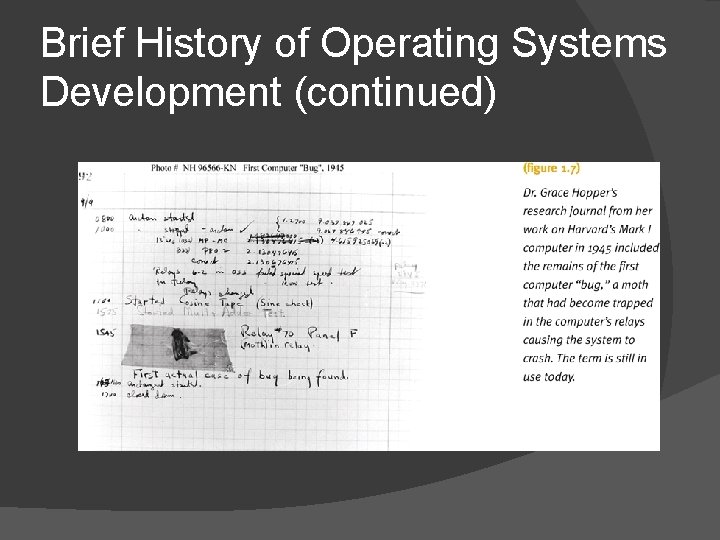 Brief History of Operating Systems Development (continued) Brief History of Operating Systems Development (continued)