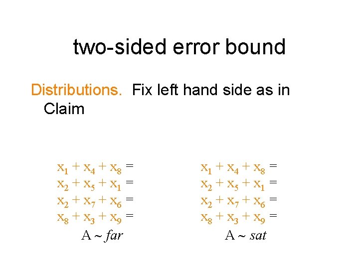 two-sided error bound Distributions. Fix left hand side as in Claim x 1 +