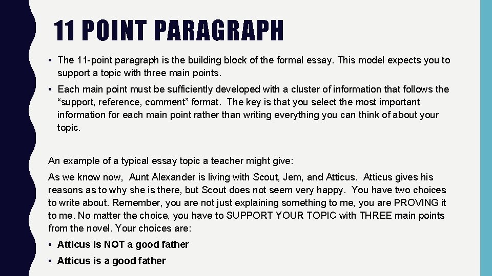 11 POINT PARAGRAPH • The 11 -point paragraph is the building block of the