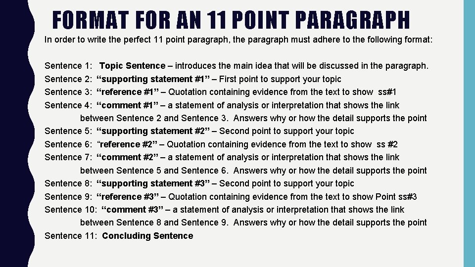 FORMAT FOR AN 11 POINT PARAGRAPH In order to write the perfect 11 point