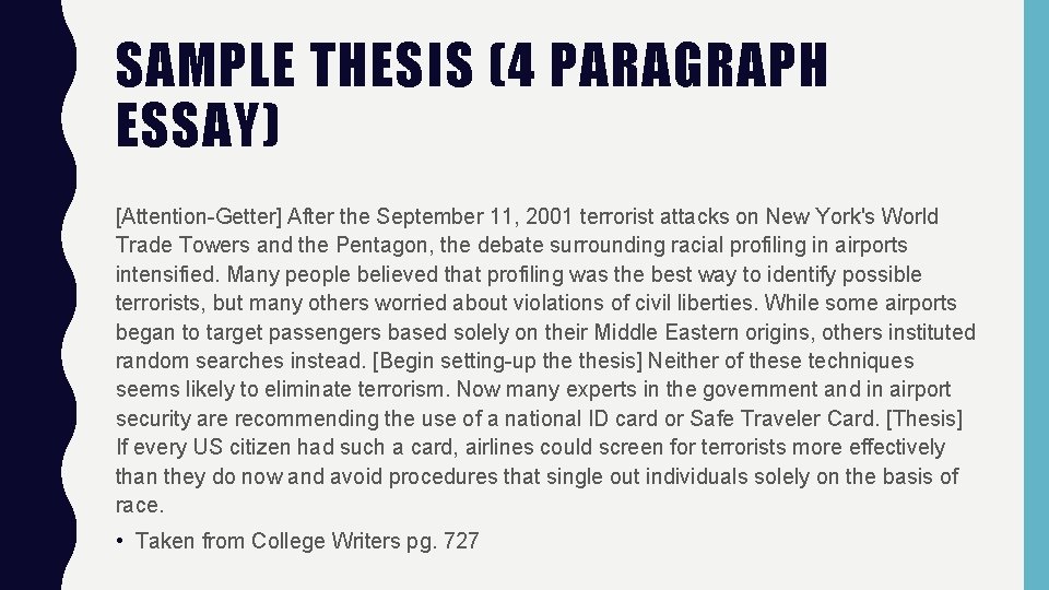 SAMPLE THESIS (4 PARAGRAPH ESSAY) [Attention-Getter] After the September 11, 2001 terrorist attacks on