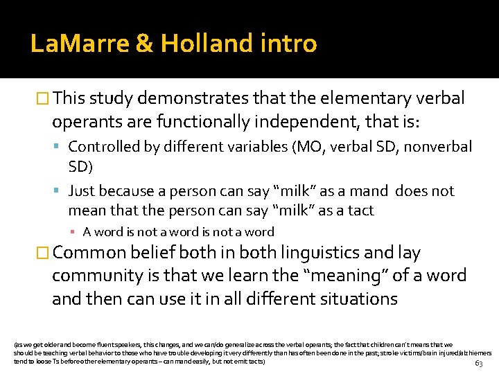La. Marre & Holland intro � This study demonstrates that the elementary verbal operants