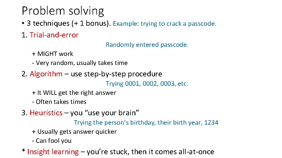 Problem solving • 3 techniques (+ 1 bonus). Example: trying to crack a passcode.