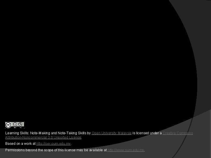 Learning Skills: Note-Making and Note-Taking Skills by Open University Malaysia is licensed under a