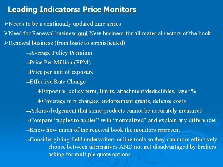 Leading Indicators: Price Monitors ØNeeds to be a continually updated time series ØNeed for
