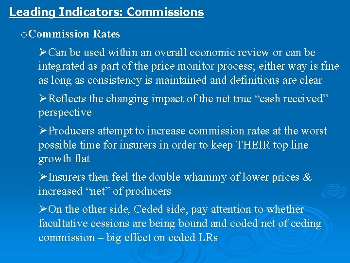 Leading Indicators: Commissions o. Commission Rates ØCan be used within an overall economic review
