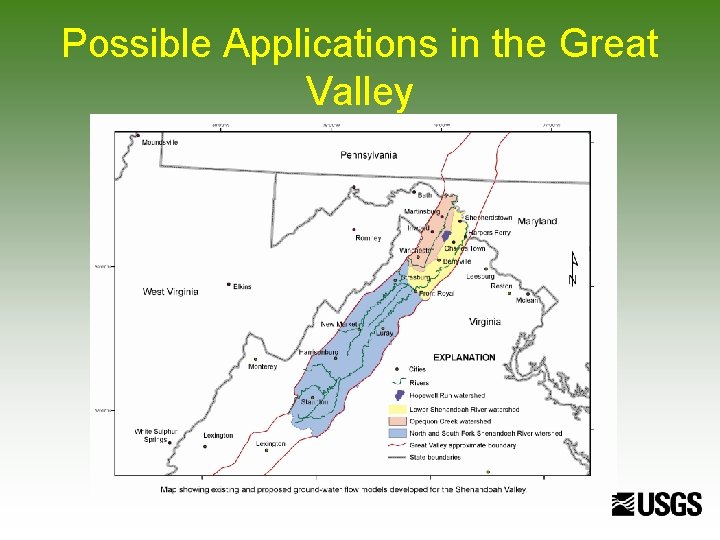 Possible Applications in the Great Valley 