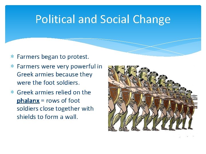 Political and Social Change ∗ Farmers began to protest. ∗ Farmers were very powerful