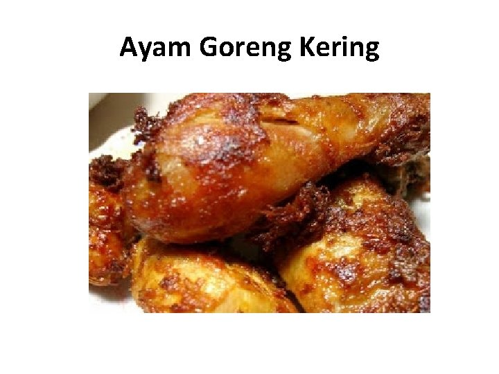 Ayam Goreng Kering 