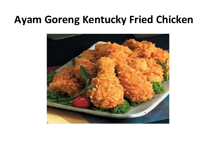 Ayam Goreng Kentucky Fried Chicken 
