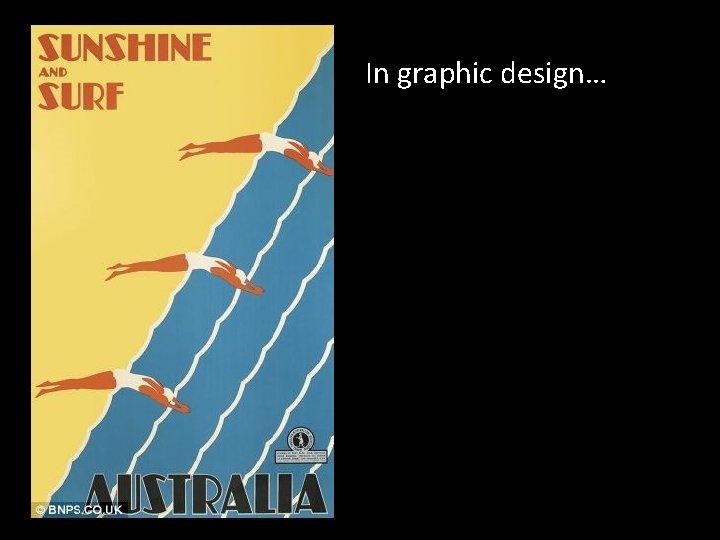 In graphic design… 