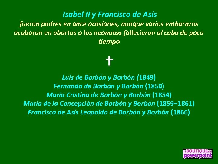 Isabel II y Francisco de Asís fueron padres en once ocasiones, aunque varios embarazos