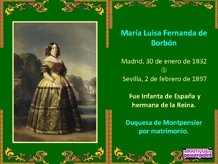 María Luisa Fernanda de Borbón Madrid, 30 de enero de 1832 Sevilla, 2 de