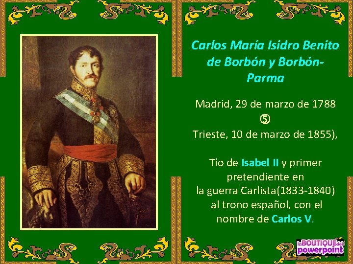 Carlos María Isidro Benito de Borbón y Borbón. Parma Madrid, 29 de marzo de