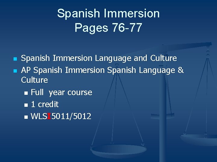 Spanish Immersion Pages 76 -77 n n Spanish Immersion Language and Culture AP Spanish