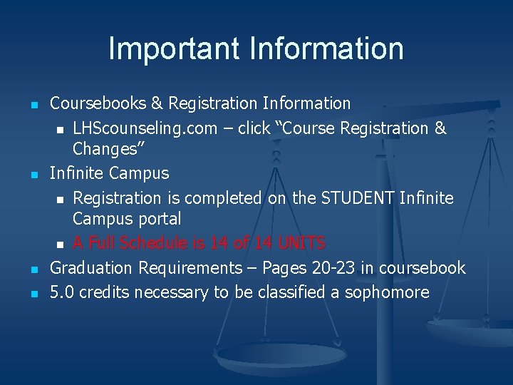 Important Information n n Coursebooks & Registration Information n LHScounseling. com – click “Course