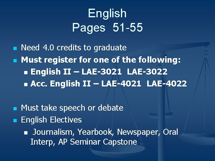 English Pages 51 -55 n n Need 4. 0 credits to graduate Must register