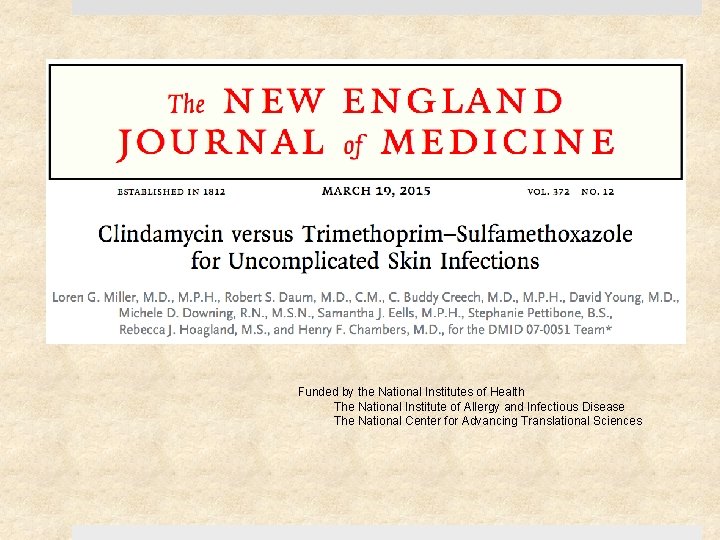 Funded by the National Institutes of Health The National Institute of Allergy and Infectious