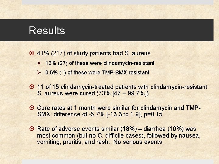 Results 41% (217) of study patients had S. aureus Ø 12% (27) of these