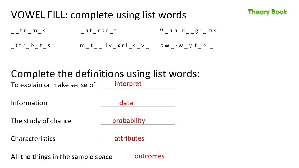 VOWEL FILL: complete using list words __tc_m_s _nt_rpr_t V_nn d__gr_ms _ttr_b_t_s m_t__lly_xcl_s_v_ tw_-w_y t_bl_