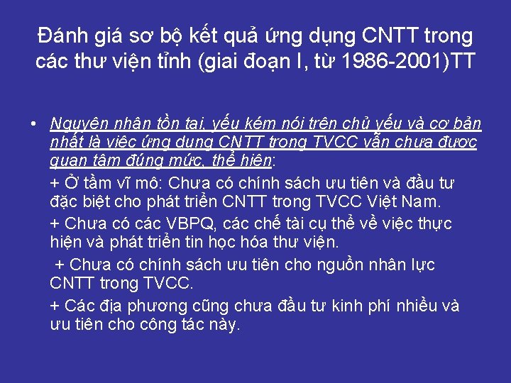 Đánh giá sơ bộ kết quả ứng dụng CNTT trong các thư viện tỉnh