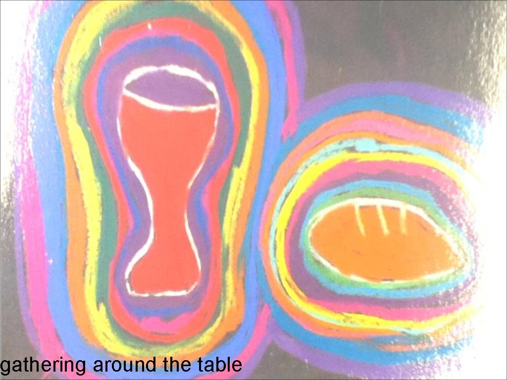 gathering around the table 