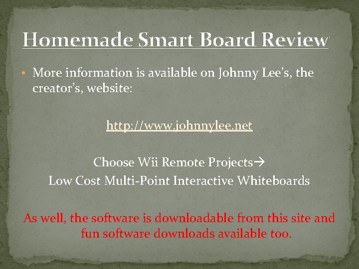 Homemade Smart Board Review • More information is available on Johnny Lee’s, the creator’s,