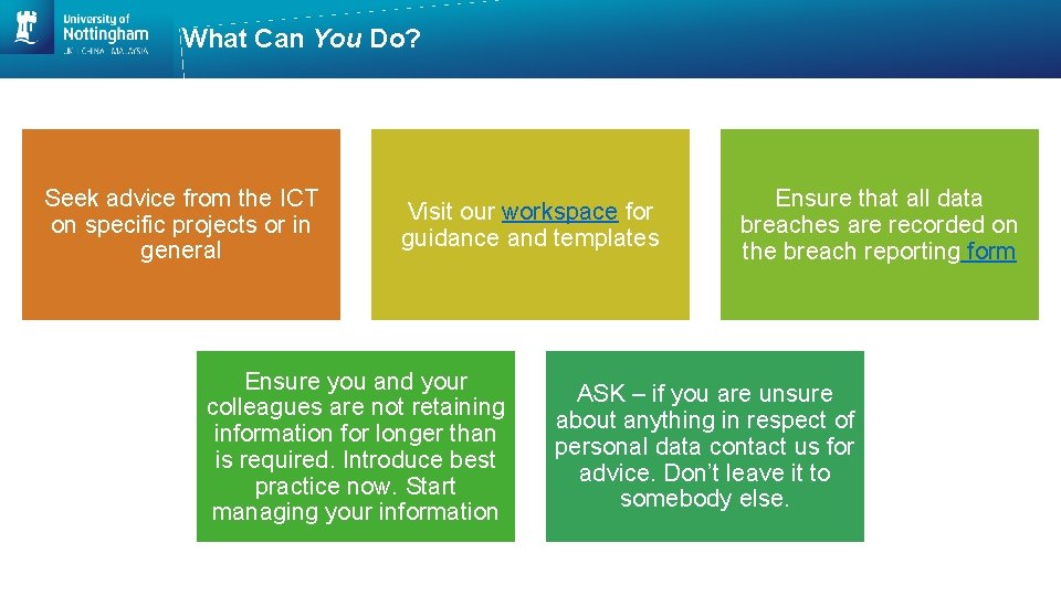 What Can You Do? Seek advice from the ICT on specific projects or in