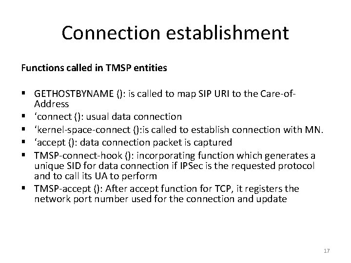 Connection establishment Functions called in TMSP entities § GETHOSTBYNAME (): is called to map