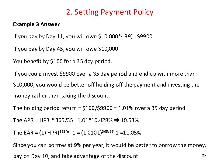 2. Setting Payment Policy Example 3 Answer If you pay by Day 11, you
