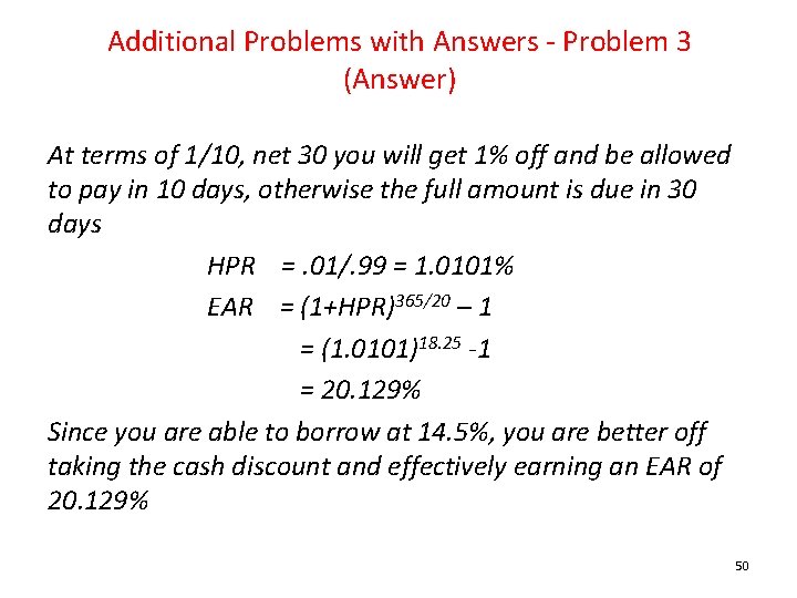 Additional Problems with Answers - Problem 3 (Answer) At terms of 1/10, net 30