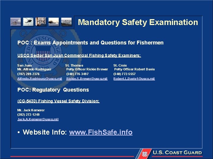 Mandatory Safety Examination POC : Exams Appointments and Questions for Fishermen USCG Sector San