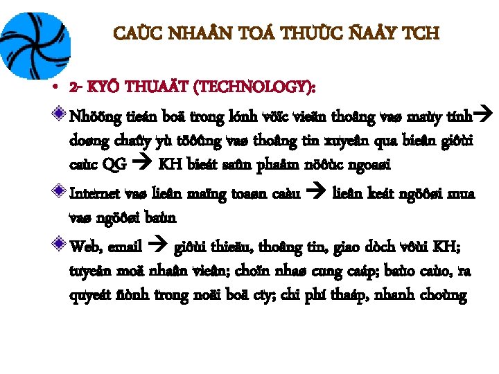 CAÙC NHA N TOÁ THUÙC ÑAÅY TCH • 2 - KYÕ THUAÄT (TECHNOLOGY): Nhöõng